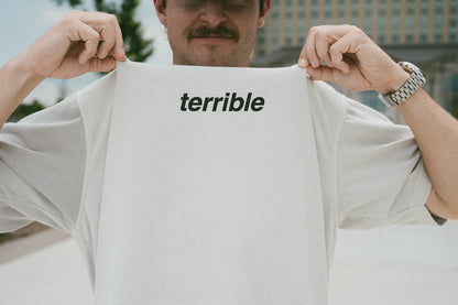 Drink Terrible - Baggy Tee